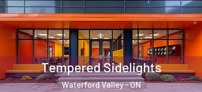 Tempered Sidelights Waterford Valley - ON