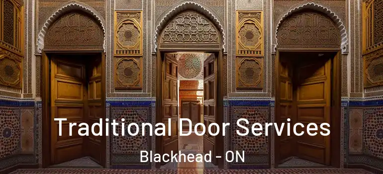 Traditional Door Services Blackhead - ON