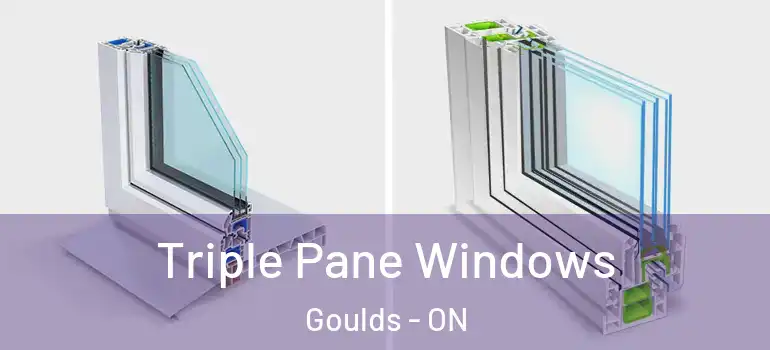 Triple Pane Windows Goulds - ON