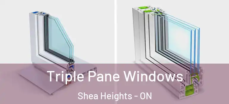 Triple Pane Windows Shea Heights - ON