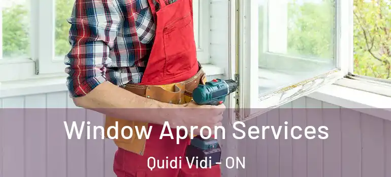Window Apron Services Quidi Vidi - ON