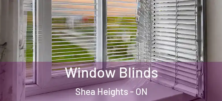 Window Blinds Shea Heights - ON