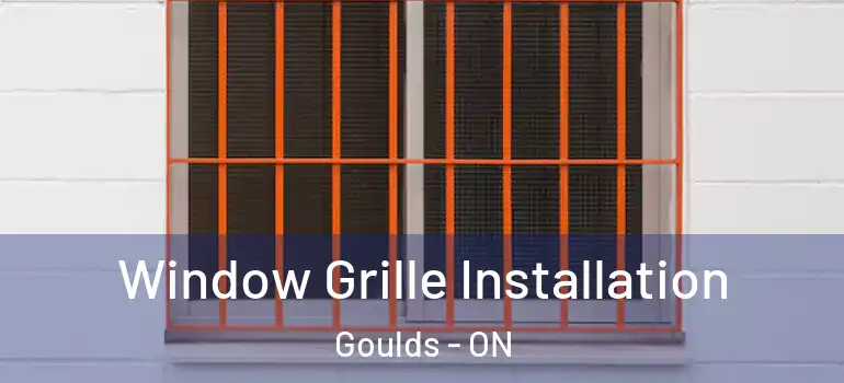 Window Grille Installation Goulds - ON