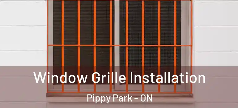Window Grille Installation Pippy Park - ON