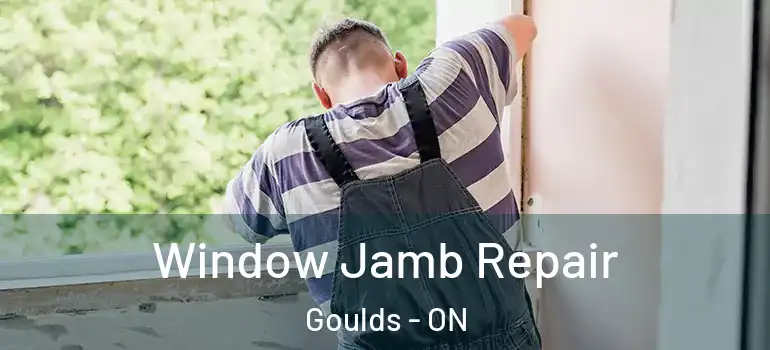Window Jamb Repair Goulds - ON