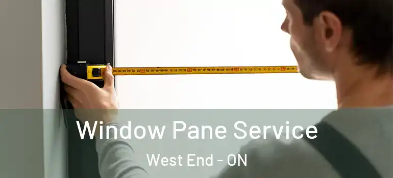  Window Pane Service West End - ON