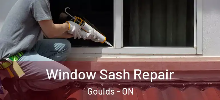  Window Sash Repair Goulds - ON