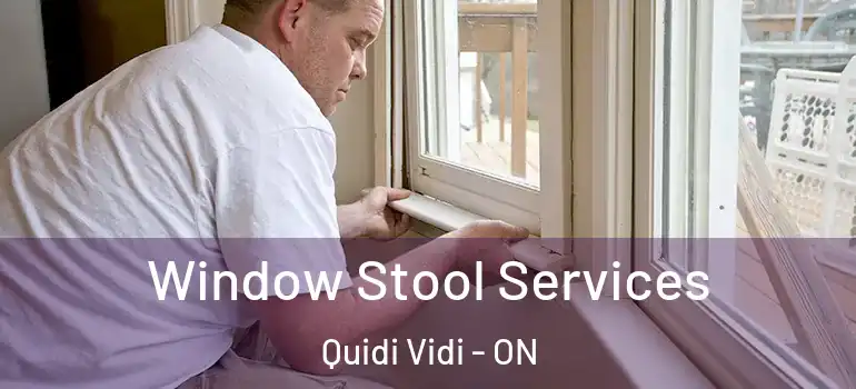 Window Stool Services Quidi Vidi - ON