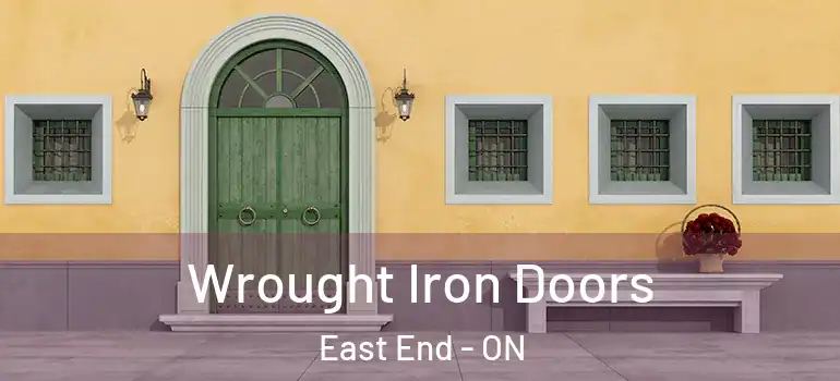 Wrought Iron Doors East End - ON