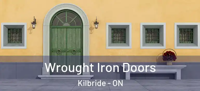 Wrought Iron Doors Kilbride - ON