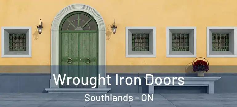 Wrought Iron Doors Southlands - ON